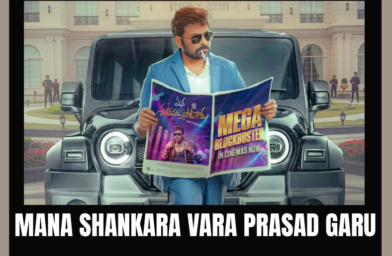 Mana Shankara Vara Prasad Garu Sacnilk: Complete Box Office Collection, OTT & 5 Records (2026) Mana Shankara Vara Prasad Garu Sacnilk: Complete Box Office Collection, OTT & 5 Records (2026)
