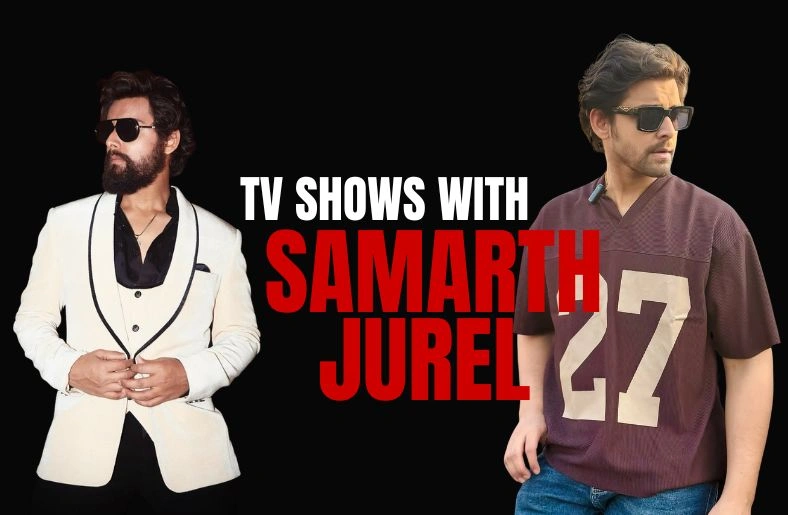 TV Shows With Samarth Jurel — His Serials, Bigg Boss Story & Career in 2026 TV Shows With Samarth Jurel — His Serials, Bigg Boss Story & Career in 2026